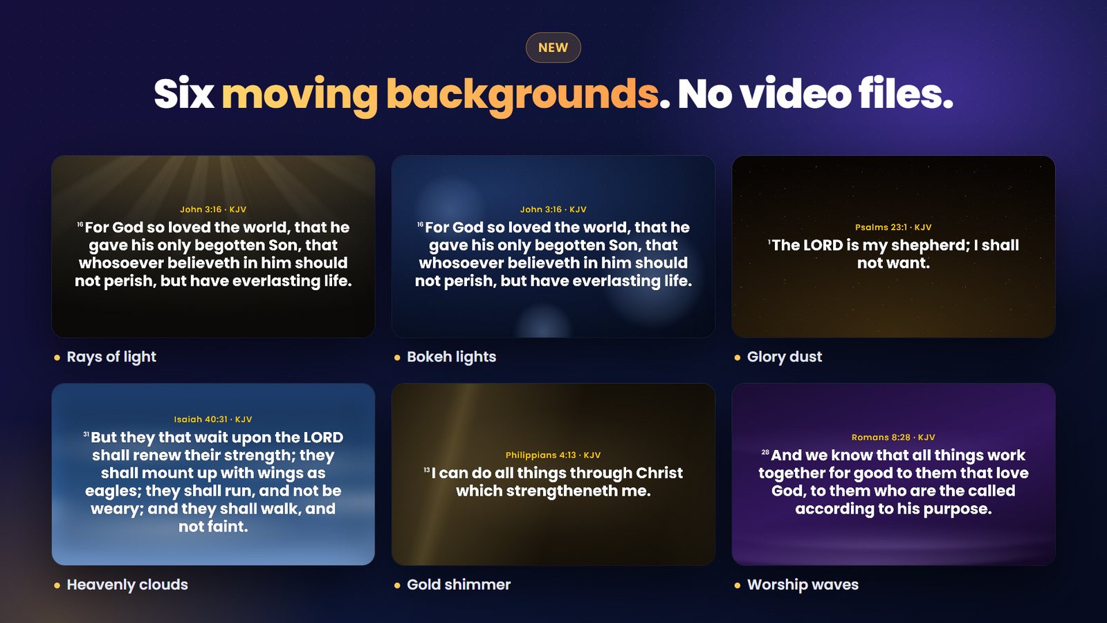 Six moving backgrounds: Drawn live by VerseLuma — no video files.